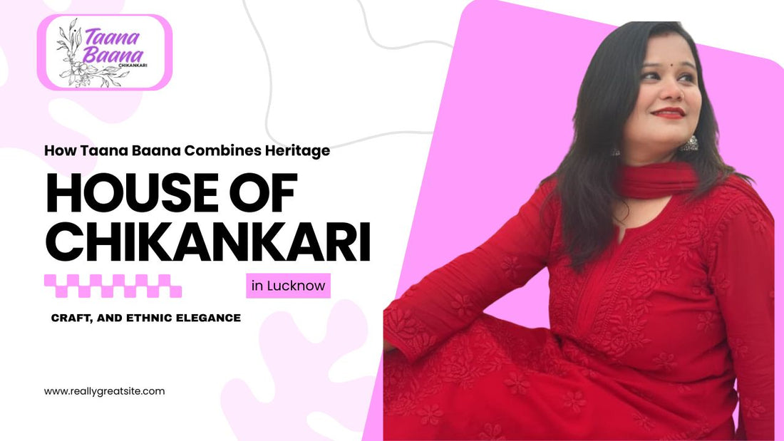 House of Chikankari in Lucknow